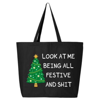 Look At Me Being All Festive And Shit Funny Xmas Christmas 25L Jumbo Tote