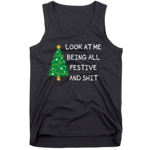 Look At Me Being All Festive And Shit Funny Xmas Christmas Tank Top