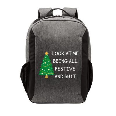 Look At Me Being All Festive And Shit Funny Xmas Christmas Vector Backpack