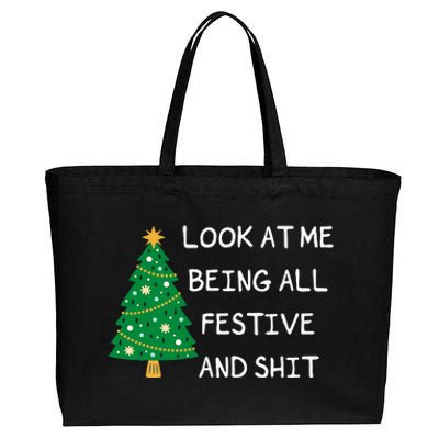 Look At Me Being All Festive And Shit Funny Xmas Christmas Cotton Canvas Jumbo Tote