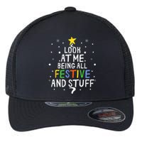 Look At Me Being All Festive And Stuff Funny Christmas Tree  Flexfit Unipanel Trucker Cap