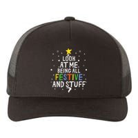 Look At Me Being All Festive And Stuff Funny Christmas Tree  Yupoong Adult 5-Panel Trucker Hat