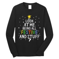 Look At Me Being All Festive And Stuff Funny Christmas Tree  Long Sleeve Shirt