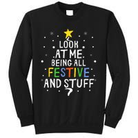 Look At Me Being All Festive And Stuff Funny Christmas Tree  Sweatshirt