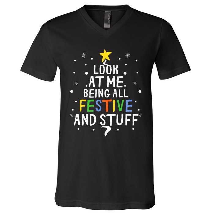 Look At Me Being All Festive And Stuff Funny Christmas Tree  V-Neck T-Shirt