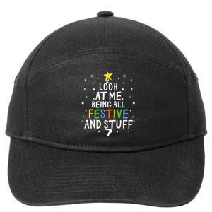 Look At Me Being All Festive And Stuff Funny Christmas Tree  7-Panel Snapback Hat