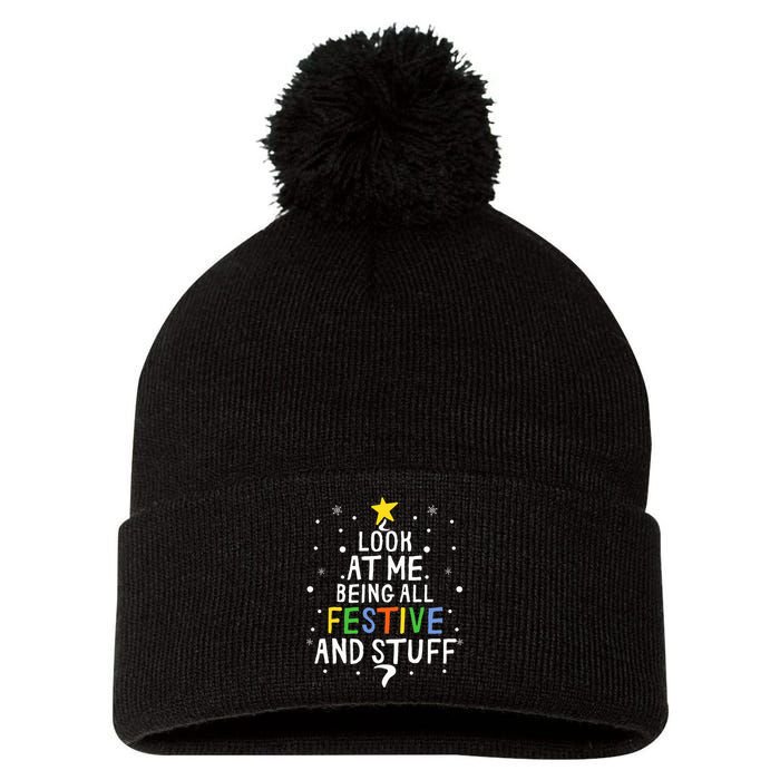 Look At Me Being All Festive And Stuff Funny Christmas Tree  Pom Pom 12in Knit Beanie