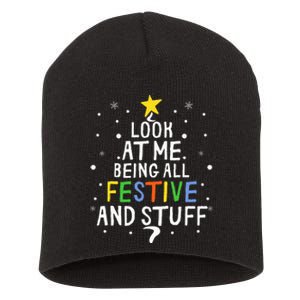 Look At Me Being All Festive And Stuff Funny Christmas Tree  Short Acrylic Beanie