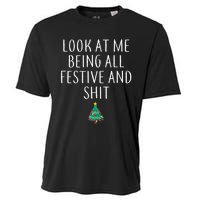 Look At Me Being All Festive And Shits Xmas Cooling Performance Crew T-Shirt