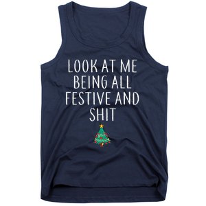 Look At Me Being All Festive And Shits Humorous Xmas Tank Top