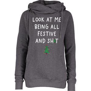 Look At Me Being All Festive Womens Funnel Neck Pullover Hood