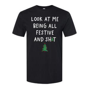 Look At Me Being All Festive Softstyle CVC T-Shirt