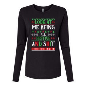 Look At Me Being All Festive And Shits Christmas Gift Womens Cotton Relaxed Long Sleeve T-Shirt