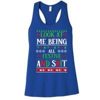 Look At Me Being All Festive And Shits Christmas Gift Women's Racerback Tank