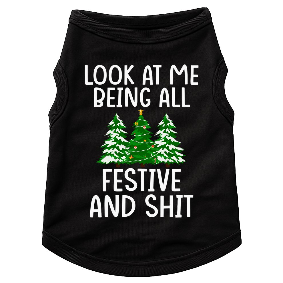 Look At Me Being All Festive And Shit Humorous Xmas Doggie Tank