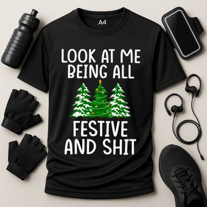 Look At Me Being All Festive And Shit Humorous Xmas Performance Shirt