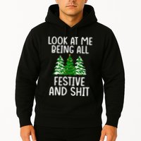 Look At Me Being All Festive And Shit Humorous Xmas Hoodie