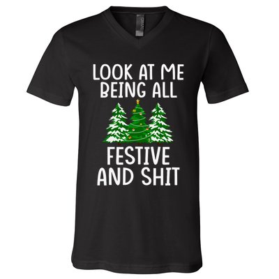 Look At Me Being All Festive And Shit Humorous Xmas V-Neck T-Shirt