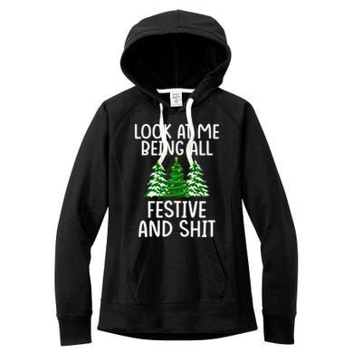 Look At Me Being All Festive And Shit Humorous Xmas Women's Fleece Hoodie