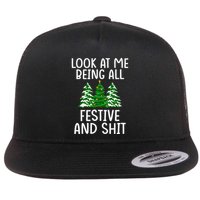 Look At Me Being All Festive And Shit Humorous Xmas Flat Bill Trucker Hat