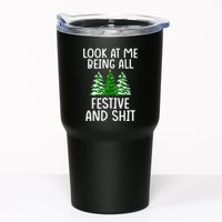 Look At Me Being All Festive And Shit Humorous Xmas Tumbler