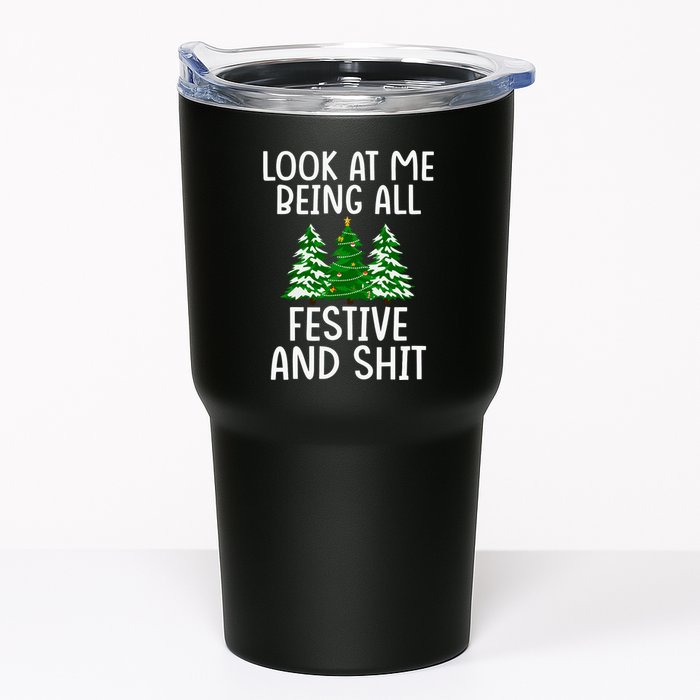 Look At Me Being All Festive And Shit Humorous Xmas Tumbler