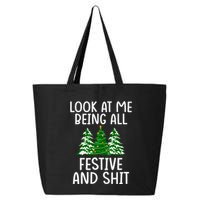 Look At Me Being All Festive And Shit Humorous Xmas 25L Jumbo Tote