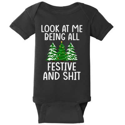 Look At Me Being All Festive And Shit Humorous Xmas Baby Bodysuit