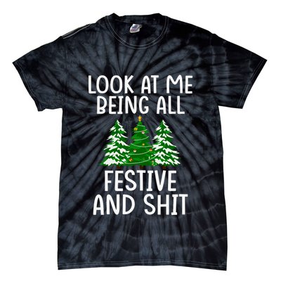 Look At Me Being All Festive And Shit Humorous Xmas Tie-Dye T-Shirt
