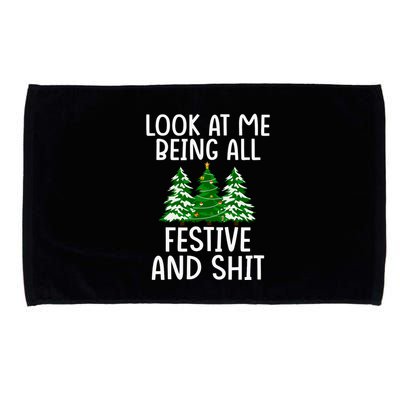 Look At Me Being All Festive And Shit Humorous Xmas Microfiber Hand Towel