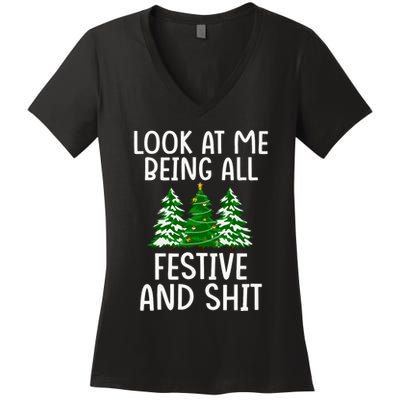 Look At Me Being All Festive And Shit Humorous Xmas Women's V-Neck T-Shirt