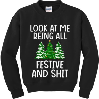 Look At Me Being All Festive And Shit Humorous Xmas Kids Sweatshirt