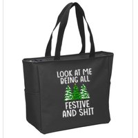 Look At Me Being All Festive And Shit Humorous Xmas Zip Tote Bag