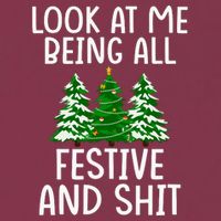 Look At Me Being All Festive And Shit Humorous Xmas 16oz Travel Tumbler