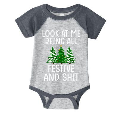 Look At Me Being All Festive And Shit Humorous Xmas Infant Baby Jersey Bodysuit