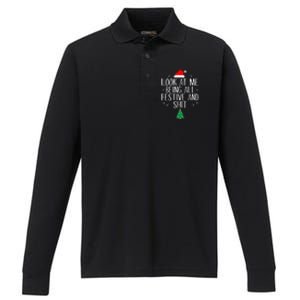 Look At Me Being All Festive And Shit Funny Christmas Cute Gift Performance Long Sleeve Polo