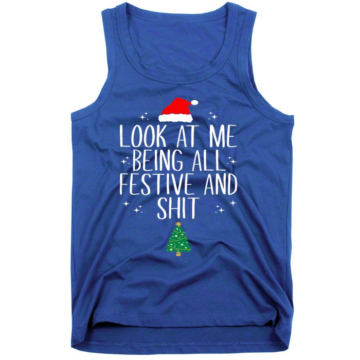 Look At Me Being All Festive And Shit Funny Christmas Cute Gift Tank Top