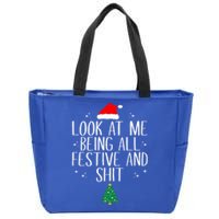 Look At Me Being All Festive And Shit Funny Christmas Cute Gift Zip Tote Bag