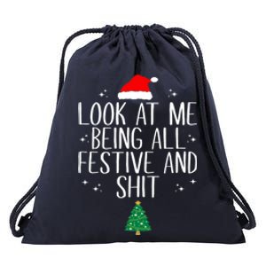 Look At Me Being All Festive And Shit Funny Christmas Cute Gift Drawstring Bag