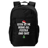 Look At Me Being All Festive And Shit Christmas Backpack
