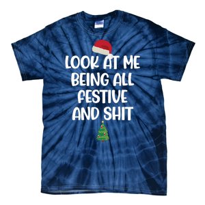 Look At Me Being All Festive And Shit Christmas Tie-Dye T-Shirt