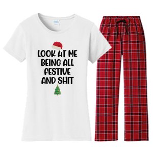 Look At Me Being All Festive And Shit Christmas Women's Flannel Pajama Set