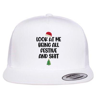 Look At Me Being All Festive And Shit Christmas Flatbill Hat
