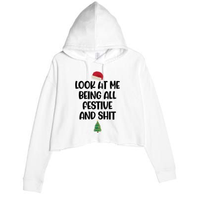 Look At Me Being All Festive And Shit Christmas Crop Fleece Hoodie