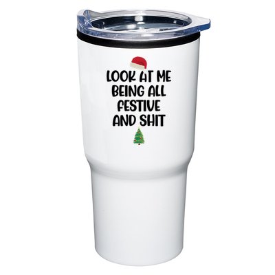 Look At Me Being All Festive And Shit Christmas Tumbler