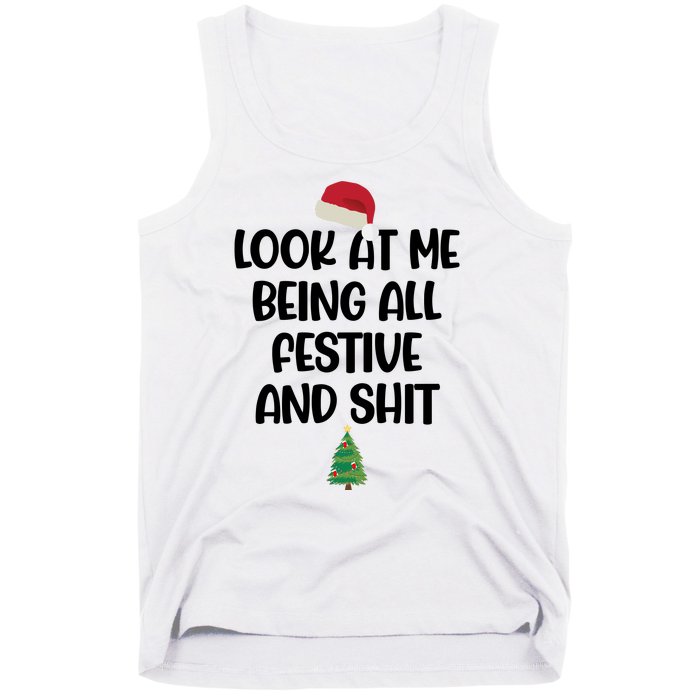 Look At Me Being All Festive And Shit Christmas Tank Top