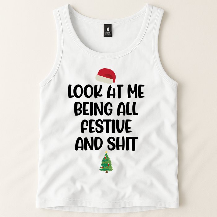 Look At Me Being All Festive And Shit Christmas Tank Top