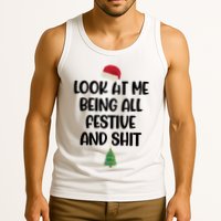Look At Me Being All Festive And Shit Christmas Tank Top