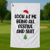 Look At Me Being All Festive And Shit Christmas Golf Towel