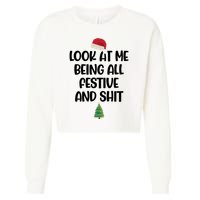 Look At Me Being All Festive And Shit Christmas Cropped Pullover Crew